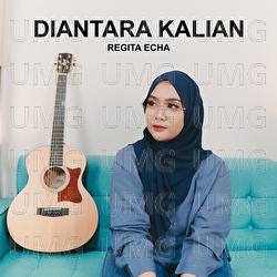 Diantara Kalian - Regita Echa