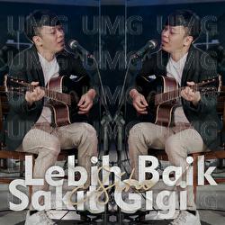 Lebih Baik Sakit Gigi - Siho