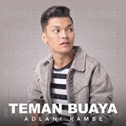 Teman Buaya - Adlani Rambe