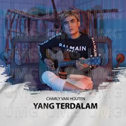 Yang Terdalam - Charly Van Houten