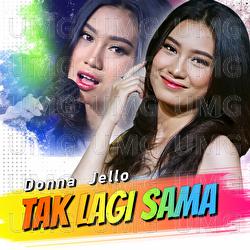 Tak Lagi Sama - Donna Jello