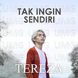 Tak Ingin Sendiri - Tereza