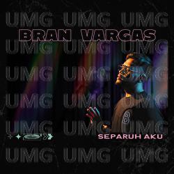 Separuh Aku - Bran Vargas