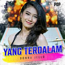 Yang Terdalam - Donna Jello