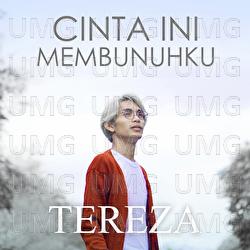 Cinta Ini Membunuhku - Tereza