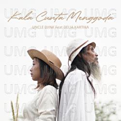 Kala Cinta Menggoda - Uncle Djink, Delia Kartika