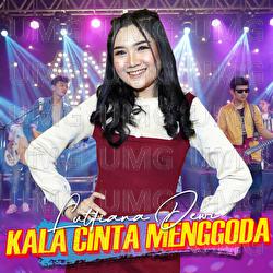 Kala Cinta Menggoda - Lutfiana Dewi