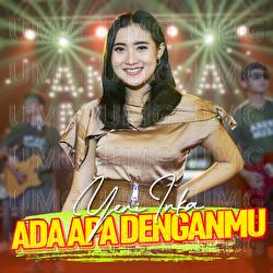 Ada Apa Denganmu - Yeni Inka
