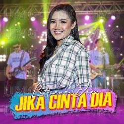 Jika Cinta Dia - Lutfiana Dewi