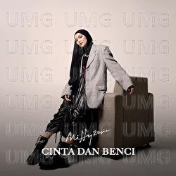 Cinta Dan Benci - Mitty Zasia
