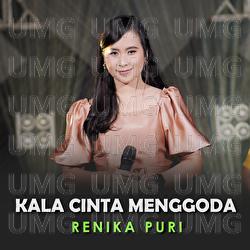 Kala Cinta Menggoda - Renika Puri