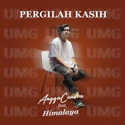 Pergilah Kasih - Himalayan, Angga Chandra