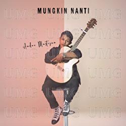 Mungkin Nanti - Andre Mastijan