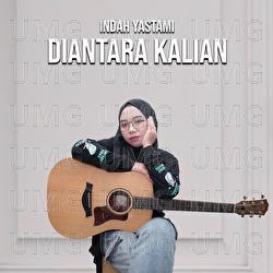 Diantara Kalian - Indah Yastami