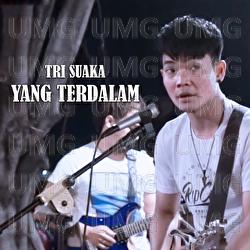 Yang Terdalam - Tri Suaka