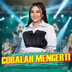 Cobalah Mengerti - Lutfiana Dewi