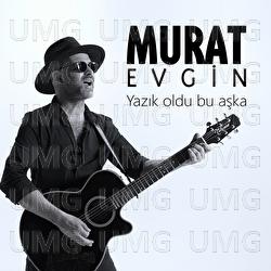 Yazık Oldu Bu Aşka - Murat Evgin