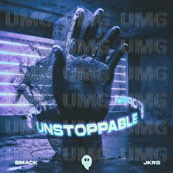 Unstoppable - SMACK, JKRS