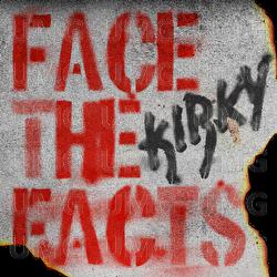 Face The Facts - Kirky