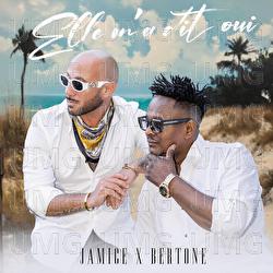 Elle m'a dit oui - Jamice, Bertone