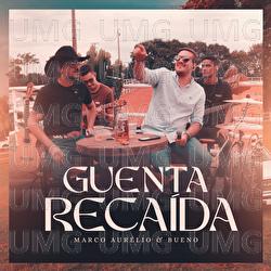 Guenta Reca&iacute;da - Marco Aur&eacute;lio & Bueno, Moda Music