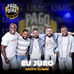Eu Juro - Pagodeira, Grupo Climax