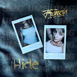 Hide - Francis On My Mind