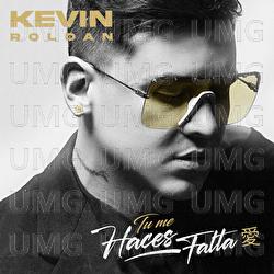 TU ME HACES FALTA 愛 - KEVIN ROLDAN