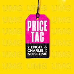 Price Tag - 2 Engel & Charlie, NOISETIME