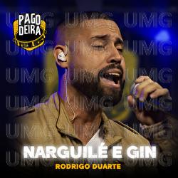 Narguil&eacute; e Gin - Pagodeira, Rodrigo Duarte