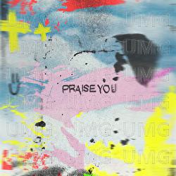 Praise You - Mainstream Worship, Melanie Rivera