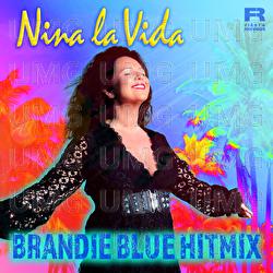 Brandie Blue Hitmix - Nina la Vida