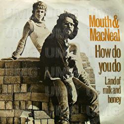 How Do You Do? - Mouth & MacNeal