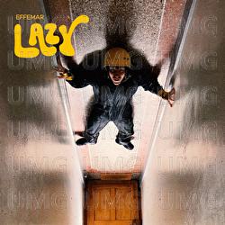 Lazy - Effemar