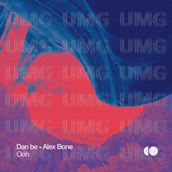 Ooh - Dan be, Alex Bone