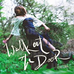 Walk Out The Door - Zoe Tan