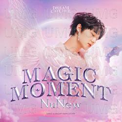 Magic Moment - NuNew