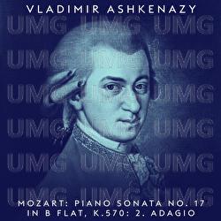Mozart: Piano Sonata No. 17 in B-Flat Major, K. 570: II. Adagio - Vladimir Ashkenazy