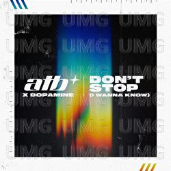 Don't Stop (I Wanna Know) - ATB, Dopamine