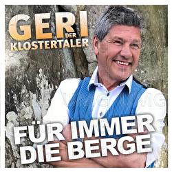 F&uuml;r immer die Berge - Geri der Klostertaler
