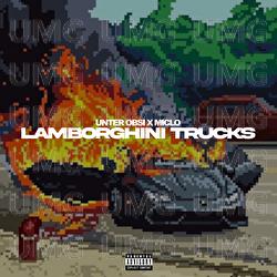 LAMBORGHINI TRUCKS - UNTER OBSI, DIZZY, Miclo
