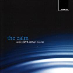The Calm: Inspired 20th Century Classics - Various Artists