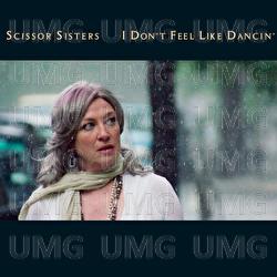 I Don’t Feel Like Dancin’ - Scissor Sisters