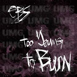 Too Young To Burn - One Bad Son