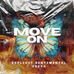 Move On - Explicit Sentimental, VREYA, Romano Guitar Boy