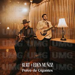 Polvo de Gigantes - Kurt, Eden Muñoz