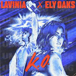 K.O. - LAVINIA, Ely Oaks