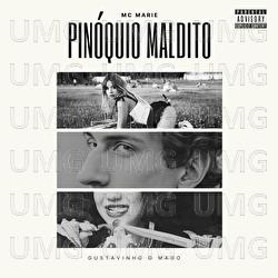 Pin&oacute;quio Maldito - Mc Marie, Gustavinho o Mago