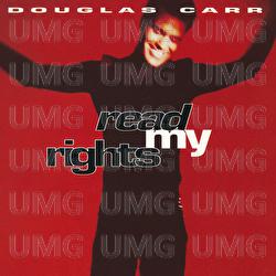 Read My Rights - Douglas Carr