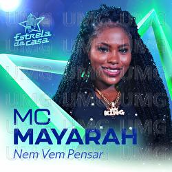 Nem Vem Pensar - MC Mayarah